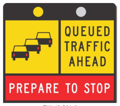 Figure 2.2(c) – Static queued traffic ahead sign supplemented with alternating wig-wag lights