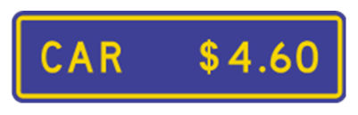 Figure 4.6(a) – Static toll road price information sign