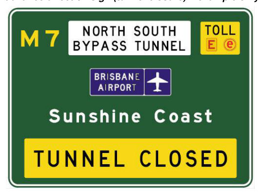 Figure 5(b) – Tunnel advance direction sign (tunnel closure) – example only